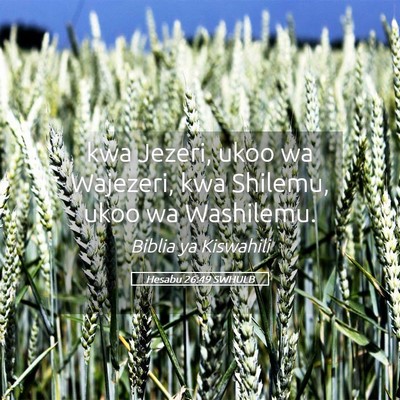 Picture 05 - Hesabu 26:49 SWHULB - kwa Jezeri, ukoo wa Wajezeri, kwa Shilemu, ukoo - Bible Verse Picture