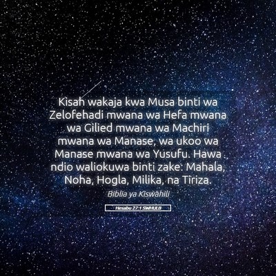 Picture 05 - Hesabu 27:1 SWHULB - Kisah wakaja kwa Musa binti wa Zelofehadi mwana - Bible Verse Picture