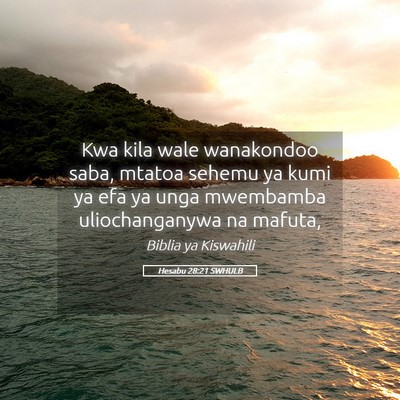 Picture 05 - Hesabu 28:21 SWHULB - Kwa kila wale wanakondoo saba, mtatoa sehemu ya - Bible Verse Picture