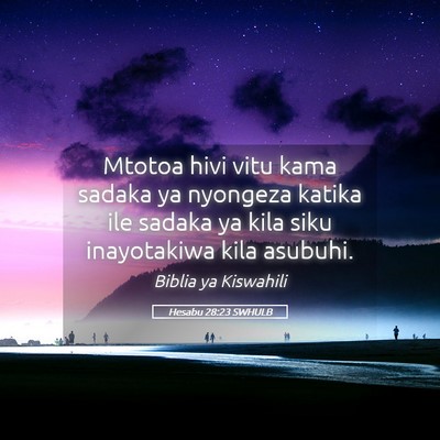 Picture 05 - Hesabu 28:23 SWHULB - Mtotoa hivi vitu kama sadaka ya nyongeza katika - Bible Verse Picture