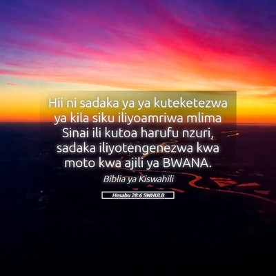 Picture 05 - Hesabu 28:6 SWHULB - Hii ni sadaka ya ya kuteketezwa ya kila siku - Bible Verse Picture