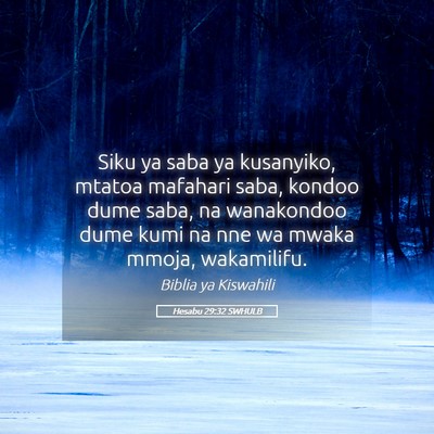 Picture 05 - Hesabu 29:32 SWHULB - Siku ya saba ya kusanyiko, mtatoa mafahari saba, - Bible Verse Picture