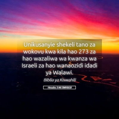 Picture 05 - Hesabu 3:46 SWHULB - Unikusanyie shekeli tano za wokovu kwa kila hao - Bible Verse Picture