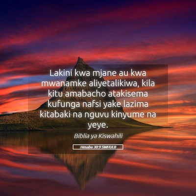 Picture 05 - Hesabu 30:9 SWHULB - Lakini kwa mjane au kwa mwanamke aliyetalikiwa, - Bible Verse Picture