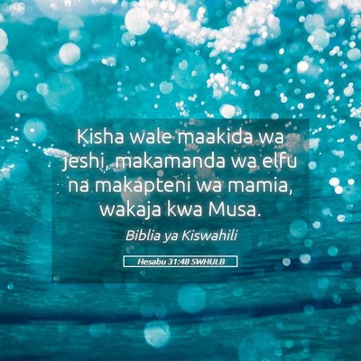 Picture 05 - Hesabu 31:48 SWHULB - Kisha wale maakida wa jeshi, makamanda wa elfu na - Bible Verse Picture