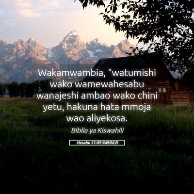 Picture 05 - Hesabu 31:49 SWHULB - Wakamwambia, “watumishi wako wamewahesabu - Bible Verse Picture