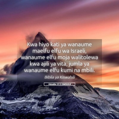 Picture 05 - Hesabu 31:5 SWHULB - Kwa hiyo kati ya wanaume maelfu elfu wa Israeli, - Bible Verse Picture