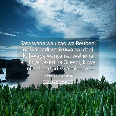Picture 05 - Hesabu 32:1 SWHULB - Sasa wana wa uzao wa Reubeni na wa Gadi walikuwa - Bible Verse Picture