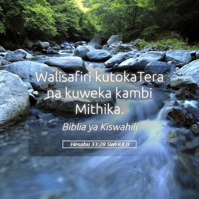 Picture 05 - Hesabu 33:28 SWHULB - Walisafiri kutokaTera na kuweka kambi - Bible Verse Picture