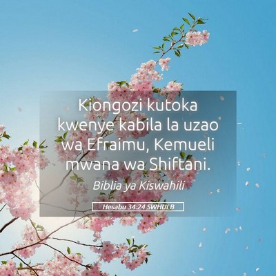 Picture 05 - Hesabu 34:24 SWHULB - Kiongozi kutoka kwenye kabila la uzao wa Efraimu, - Bible Verse Picture