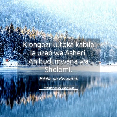 Picture 05 - Hesabu 34:27 SWHULB - Kiongozi kutoka kabila la uzao wa Asheri, Ahihudi - Bible Verse Picture