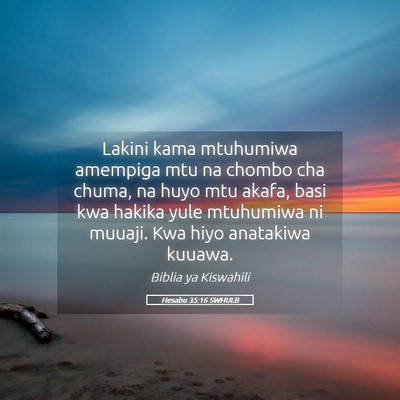 Picture 05 - Hesabu 35:16 SWHULB - Lakini kama mtuhumiwa amempiga mtu na chombo cha - Bible Verse Picture