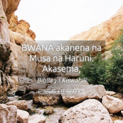 Picture 05 - Hesabu 4:17 SWHULB - BWANA akanena na Musa na Haruni. - Bible Verse Picture