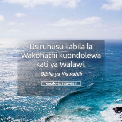 Picture 05 - Hesabu 4:18 SWHULB - Usiruhusu kabila la Wakohathi kuondolewa kati ya - Bible Verse Picture