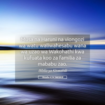 Picture 05 - Hesabu 4:34 SWHULB - Musa na Haruni na viongozi wa watu waliwahesabu - Bible Verse Picture