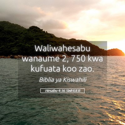 Picture 05 - Hesabu 4:36 SWHULB - Waliwahesabu wanaume 2, 750 kwa kufuata koo - Bible Verse Picture
