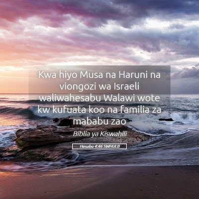 Picture 05 - Hesabu 4:46 SWHULB - Kwa hiyo Musa na Haruni na viongozi wa Israeli - Bible Verse Picture