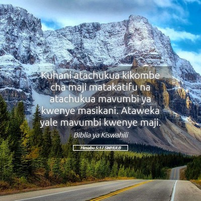 Picture 05 - Hesabu 5:17 SWHULB - Kuhani atachukua kikombe cha maji matakatifu na - Bible Verse Picture