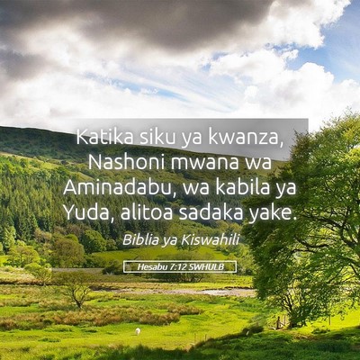 Picture 05 - Hesabu 7:12 SWHULB - Katika siku ya kwanza, Nashoni mwana wa - Bible Verse Picture