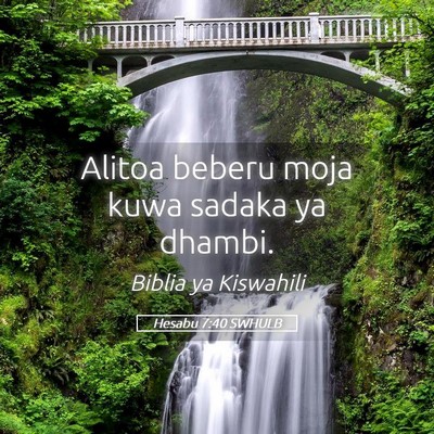 Picture 05 - Hesabu 7:40 SWHULB - Alitoa beberu moja kuwa sadaka ya - Bible Verse Picture