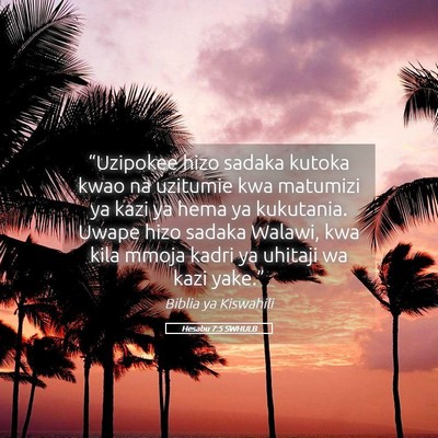Picture 05 - Hesabu 7:5 SWHULB - “Uzipokee hizo sadaka kutoka kwao na uzitumie - Bible Verse Picture
