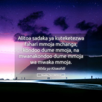Picture 05 - Hesabu 7:63 SWHULB - Alitoa sadaka ya kuteketezwa fahari mmoja - Bible Verse Picture