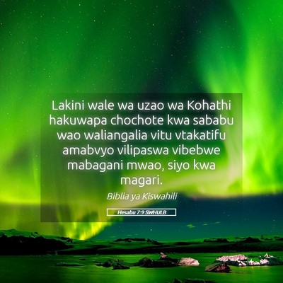 Picture 05 - Hesabu 7:9 SWHULB - Lakini wale wa uzao wa Kohathi hakuwapa chochote - Bible Verse Picture