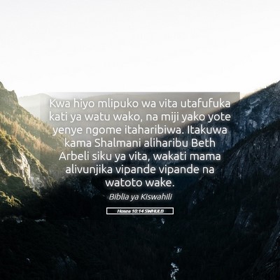 Picture 05 - Hosea 10:14 SWHULB - Kwa hiyo mlipuko wa vita utafufuka kati ya watu - Bible Verse Picture