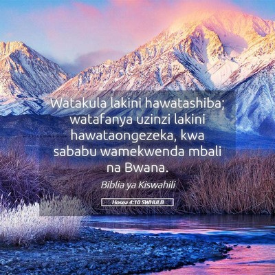 Picture 05 - Hosea 4:10 SWHULB - Watakula lakini hawatashiba; watafanya uzinzi - Bible Verse Picture