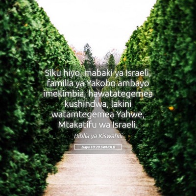 Picture 05 - Isaya 10:20 SWHULB - Siku hiyo, mabaki ya Israeli, familia ya Yakobo - Bible Verse Picture