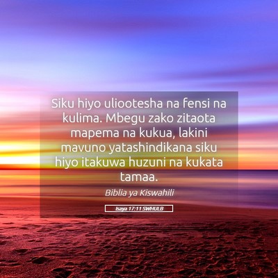 Picture 05 - Isaya 17:11 SWHULB - Siku hiyo uliootesha na fensi na kulima. Mbegu - Bible Verse Picture