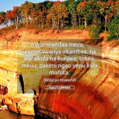 Picture 05 - Isaya 21:5 SWHULB - Wameandaa meza, wametawanya vitambaa, na wanakula - Bible Verse Picture