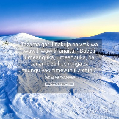 Picture 05 - Isaya 21:9 SWHULB - Tazama gari linakuja na wakiwa wawili wawili. - Bible Verse Picture
