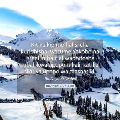 Picture 05 - Isaya 27:8 SWHULB - Kitika kipimo halisi cha kuridhisha, watume - Bible Verse Picture