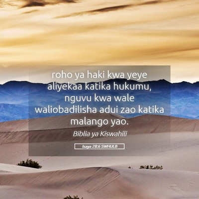 Picture 05 - Isaya 28:6 SWHULB - roho ya haki kwa yeye aliyekaa katika hukumu, - Bible Verse Picture