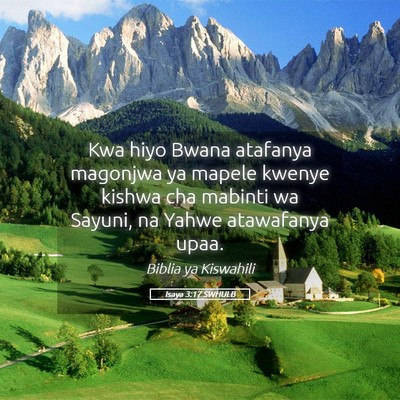 Picture 05 - Isaya 3:17 SWHULB - Kwa hiyo Bwana atafanya magonjwa ya mapele kwenye - Bible Verse Picture