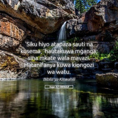 Picture 05 - Isaya 3:7 SWHULB - 'Siku hiyo atapaza sauti na kusema, 'hautakuwa - Bible Verse Picture