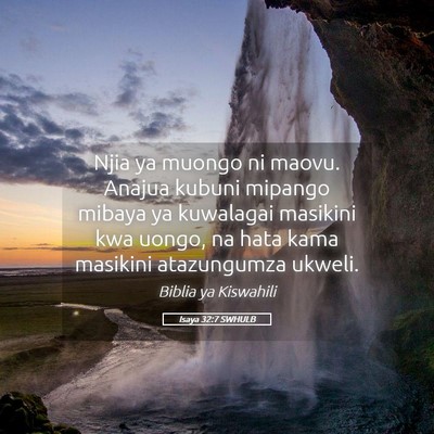 Picture 05 - Isaya 32:7 SWHULB - Njia ya muongo ni maovu. Anajua kubuni mipango - Bible Verse Picture