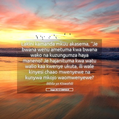 Picture 05 - Isaya 36:12 SWHULB - Lakini kamanda mkuu akasema, ''Je bwana wenu - Bible Verse Picture