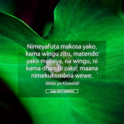 Picture 05 - Isaya 44:22 SWHULB - Nimeyafuta makosa yako, kama wingu zito, matendo - Bible Verse Picture