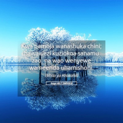 Picture 05 - Isaya 46:2 SWHULB - Kwa pamoja wanashuka chini; hawawezi kuziokoa - Bible Verse Picture