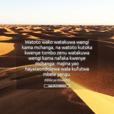 Picture 05 - Isaya 48:19 SWHULB - Watoto wako watakuwa wengi kama mchanga, na - Bible Verse Picture
