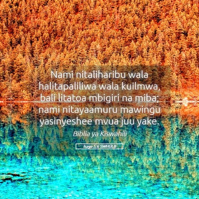 Picture 05 - Isaya 5:6 SWHULB - Nami nitaliharibu wala halitapaliliwa wala - Bible Verse Picture