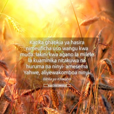 Picture 05 - Isaya 54:8 SWHULB - Katika gharikia ya hasira nimeuficha uso wangu - Bible Verse Picture