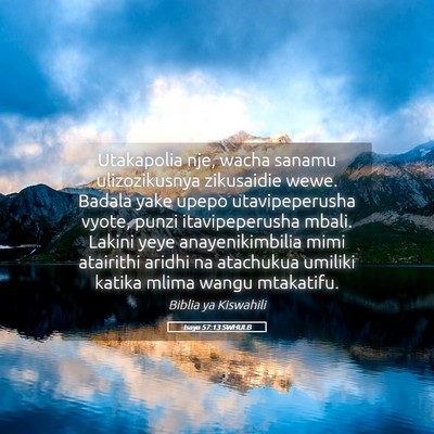 Picture 05 - Isaya 57:13 SWHULB - Utakapolia nje, wacha sanamu ulizozikusnya - Bible Verse Picture