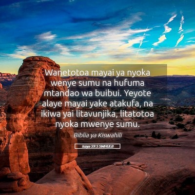 Picture 05 - Isaya 59:5 SWHULB - Wanetotoa mayai ya nyoka wenye sumu na hufuma - Bible Verse Picture