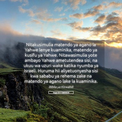 Picture 05 - Isaya 63:7 SWHULB - Nitakusimulia matendo ya agano la Yahwe lenye - Bible Verse Picture