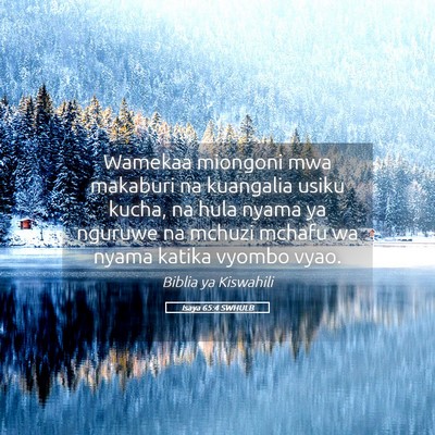 Picture 05 - Isaya 65:4 SWHULB - Wamekaa miongoni mwa makaburi na kuangalia usiku - Bible Verse Picture