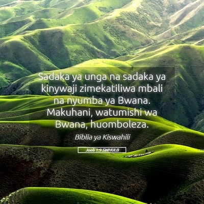 Picture 05 - Joeli 1:9 SWHULB - Sadaka ya unga na sadaka ya kinywaji zimekatiliwa - Bible Verse Picture