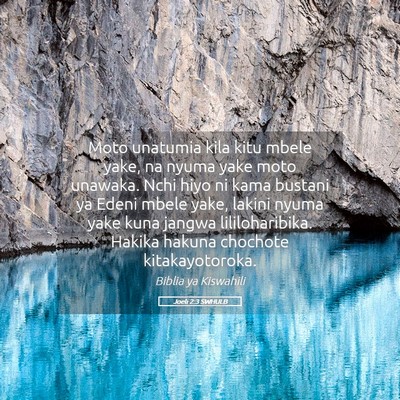 Picture 05 - Joeli 2:3 SWHULB - Moto unatumia kila kitu mbele yake, na nyuma yake - Bible Verse Picture
